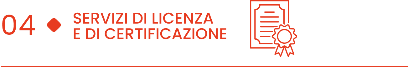 Servizi di licenza e certificazione